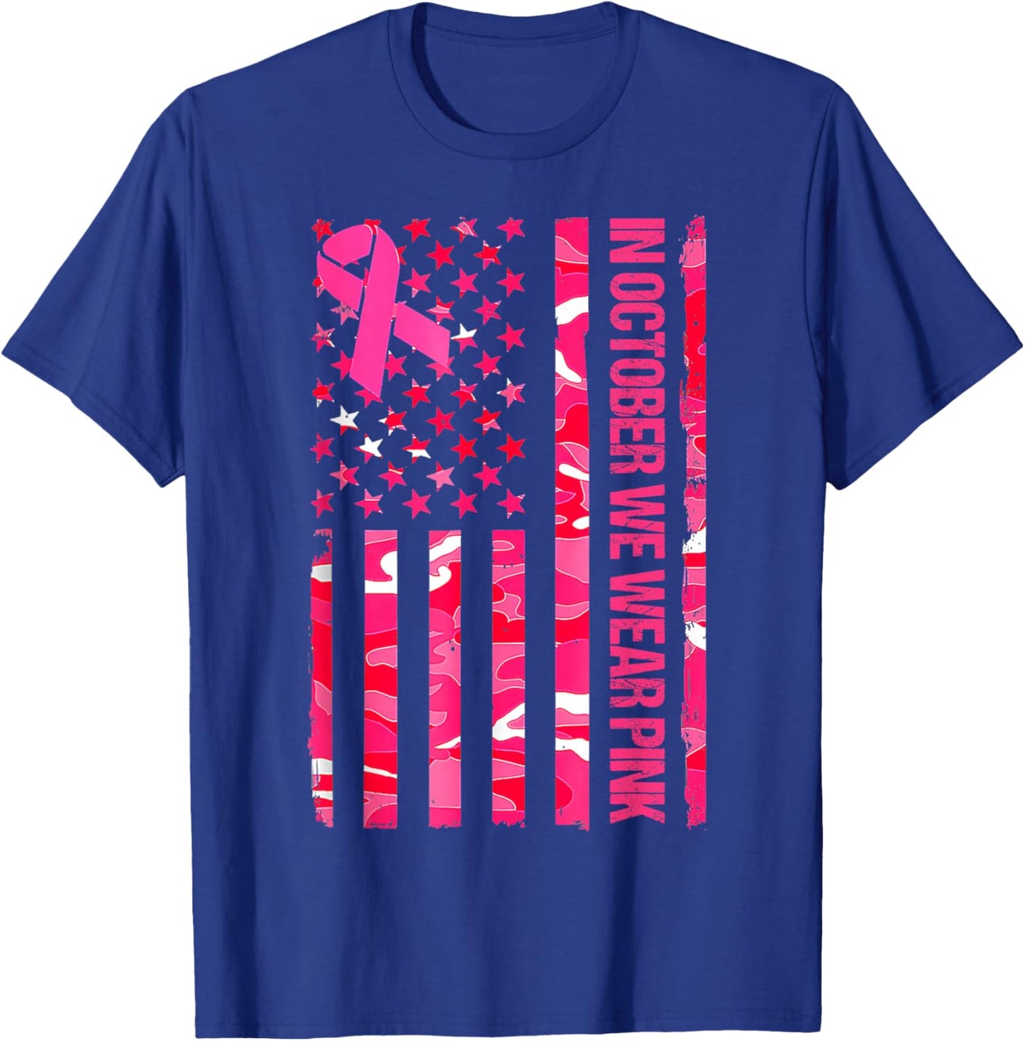 In October We Wear Pink Camo US Flag Breast Cancer Awareness T-Shirt - T-Shirt | Royal