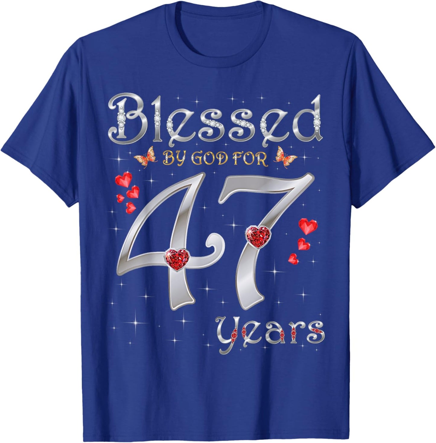 Blessed By God For 47 Years Old 47th Birthday Party Queen T-Shirt - T-Shirt | Royal