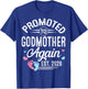 Promoted to Godmother Again Est 2026 Baby Gender Reveal T-Shirt - T-Shirt | Royal