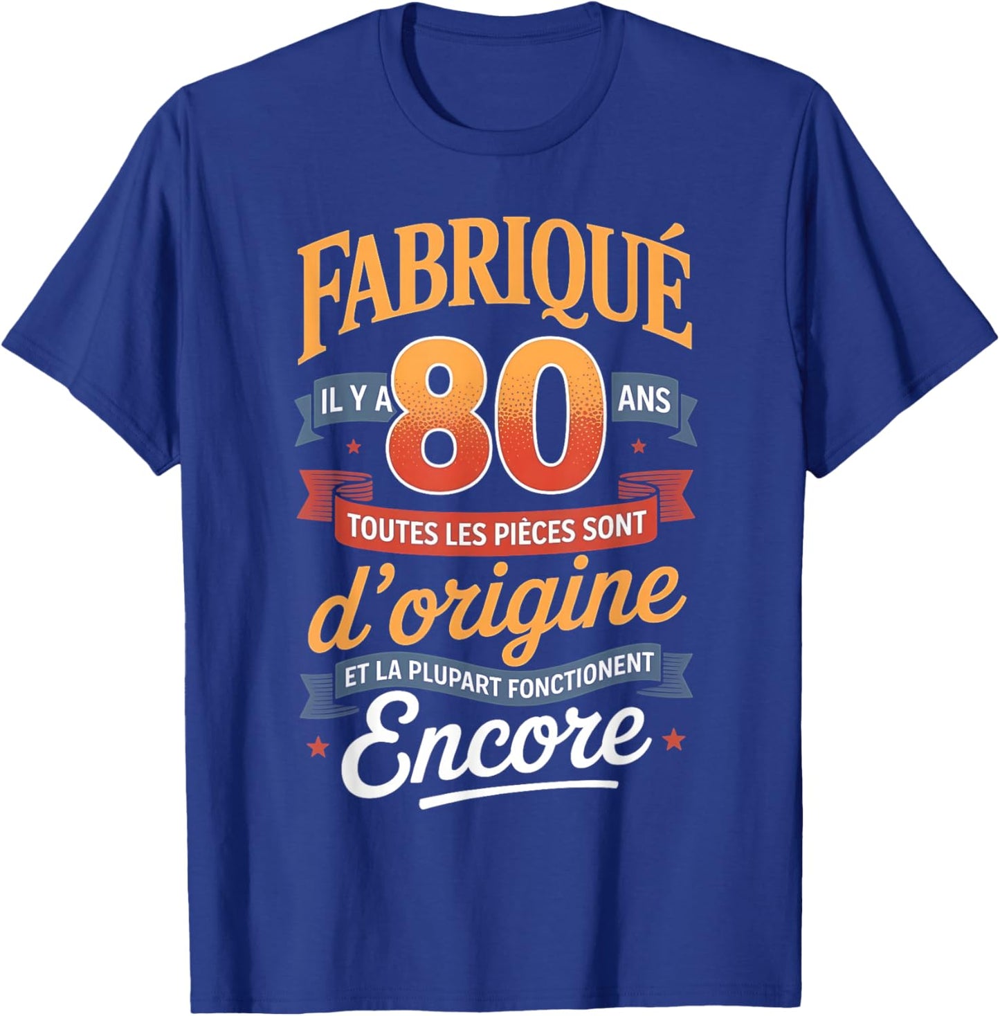 Fabriqué il y a 80 Ans Vintage 80 Ans Anniversaire Blague T-Shirt - T-Shirt | Royal