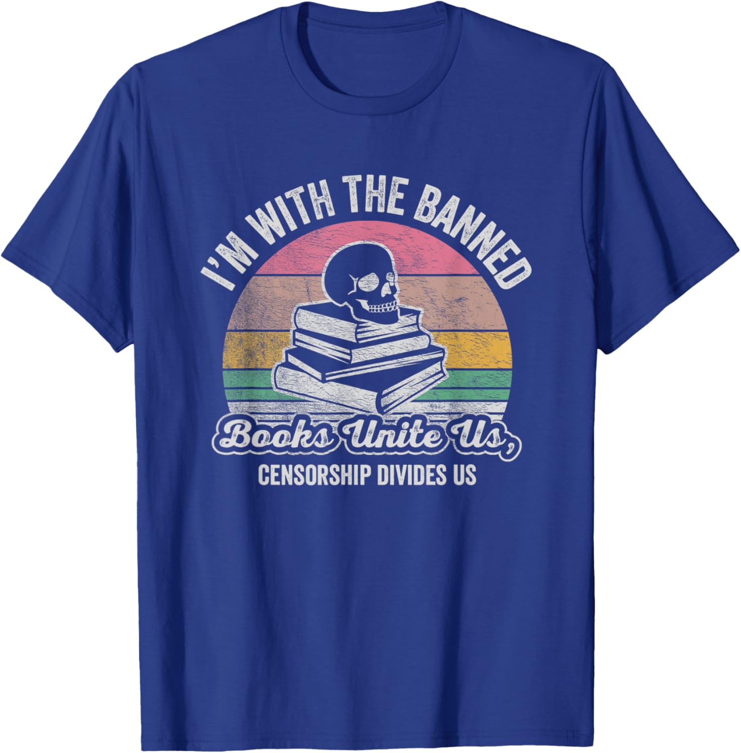 I'm With The Banned Books Unite Us T-Shirt - T-Shirt | Royal