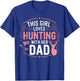 This Girl Loves Hunting with Her Dad Pink Deer Hunter T-Shirt - T-Shirt | Royal