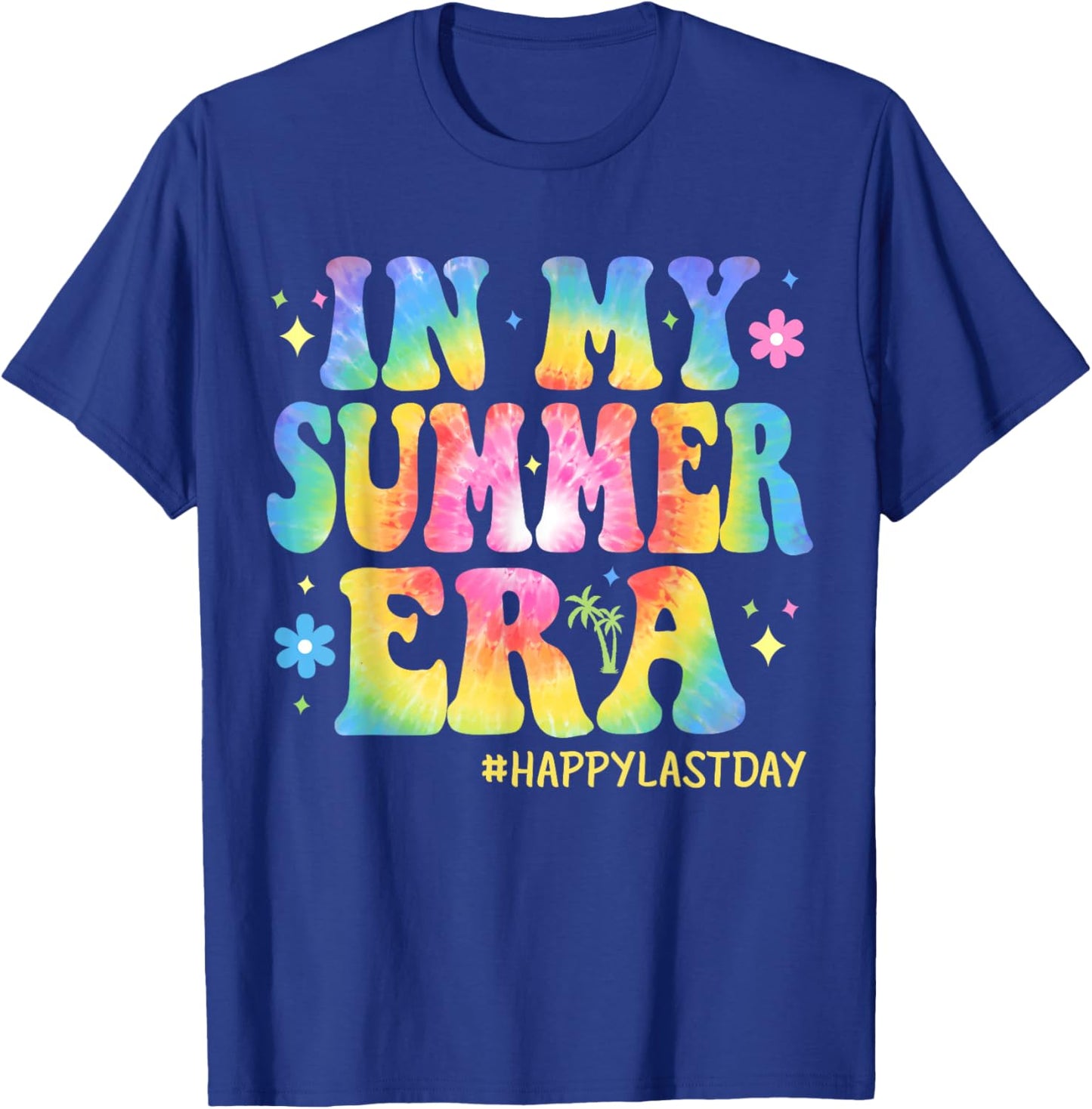 Tie Dye In My Summer Era Last Day of School Teacher Summer T-Shirt - T-Shirt | Royal