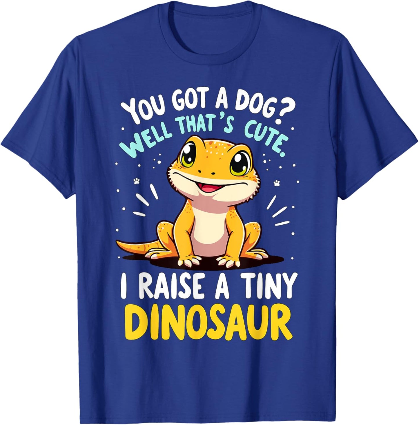 Bearded Dragon I raise a tiny Dinosaur Lizard T-Shirt - T-Shirt | Royal