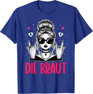 Die Braut Junggesellinnenabschied Bachelorette Trauzeugin T-Shirt - T-Shirt | Royal