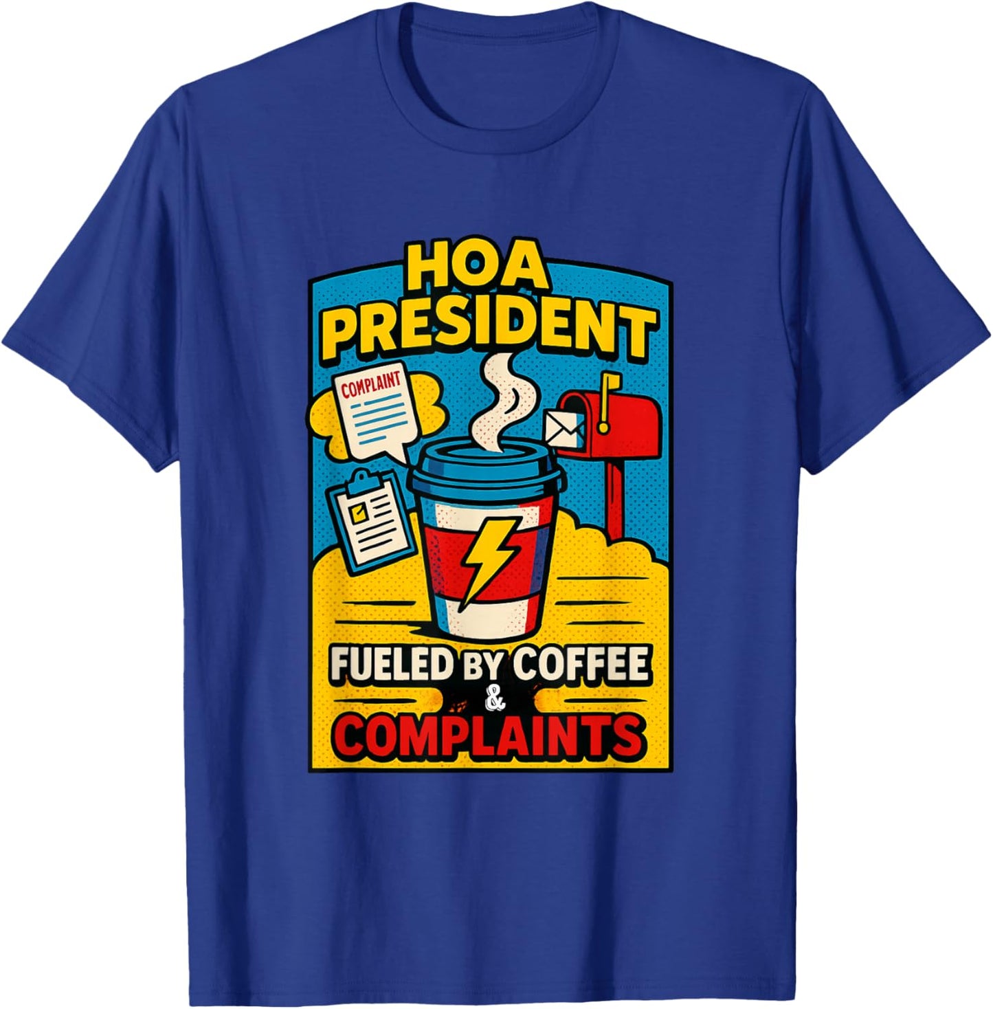 HOA POA President Gift Tumbler Design Funny T-Shirt - T-Shirt | Royal