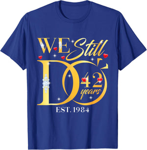 We Still Do 42 Years 42nd Wedding Anniversary Couple Gift T-Shirt - T-Shirt | Royal