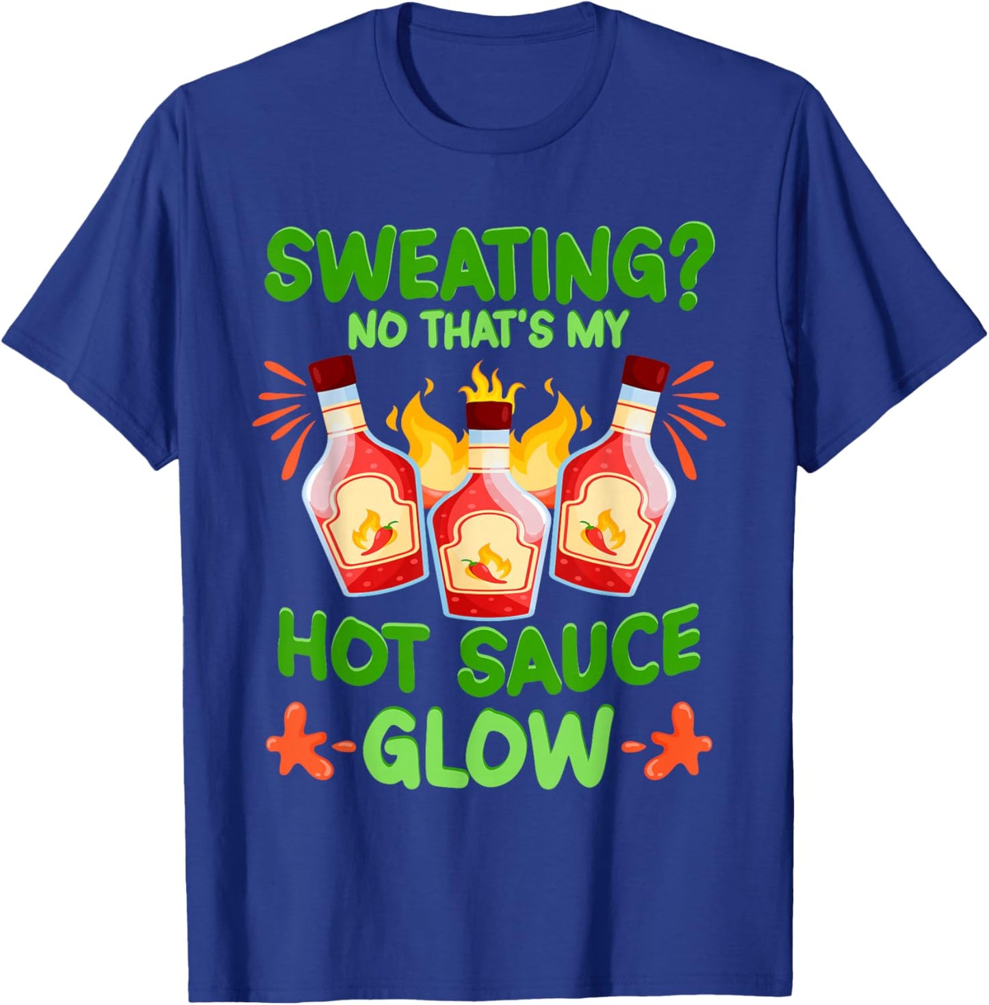 Spicy Food Hot Sauces That's My Hot Sauce T-Shirt - T-Shirt | Royal