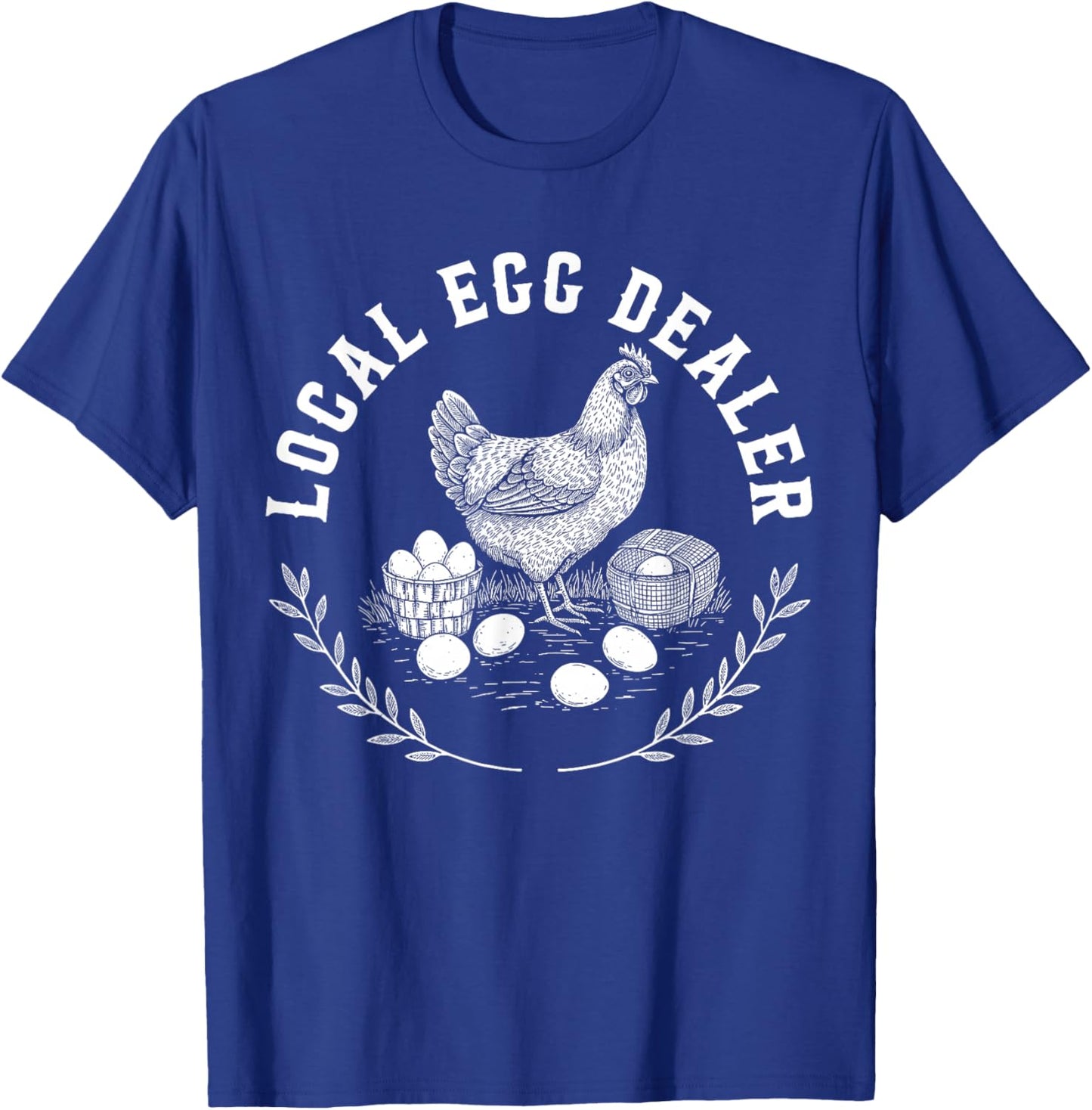 Local Egg Dealer Retro Chicken Egg Funny Farmer Easter T-Shirt - T-Shirt | Royal