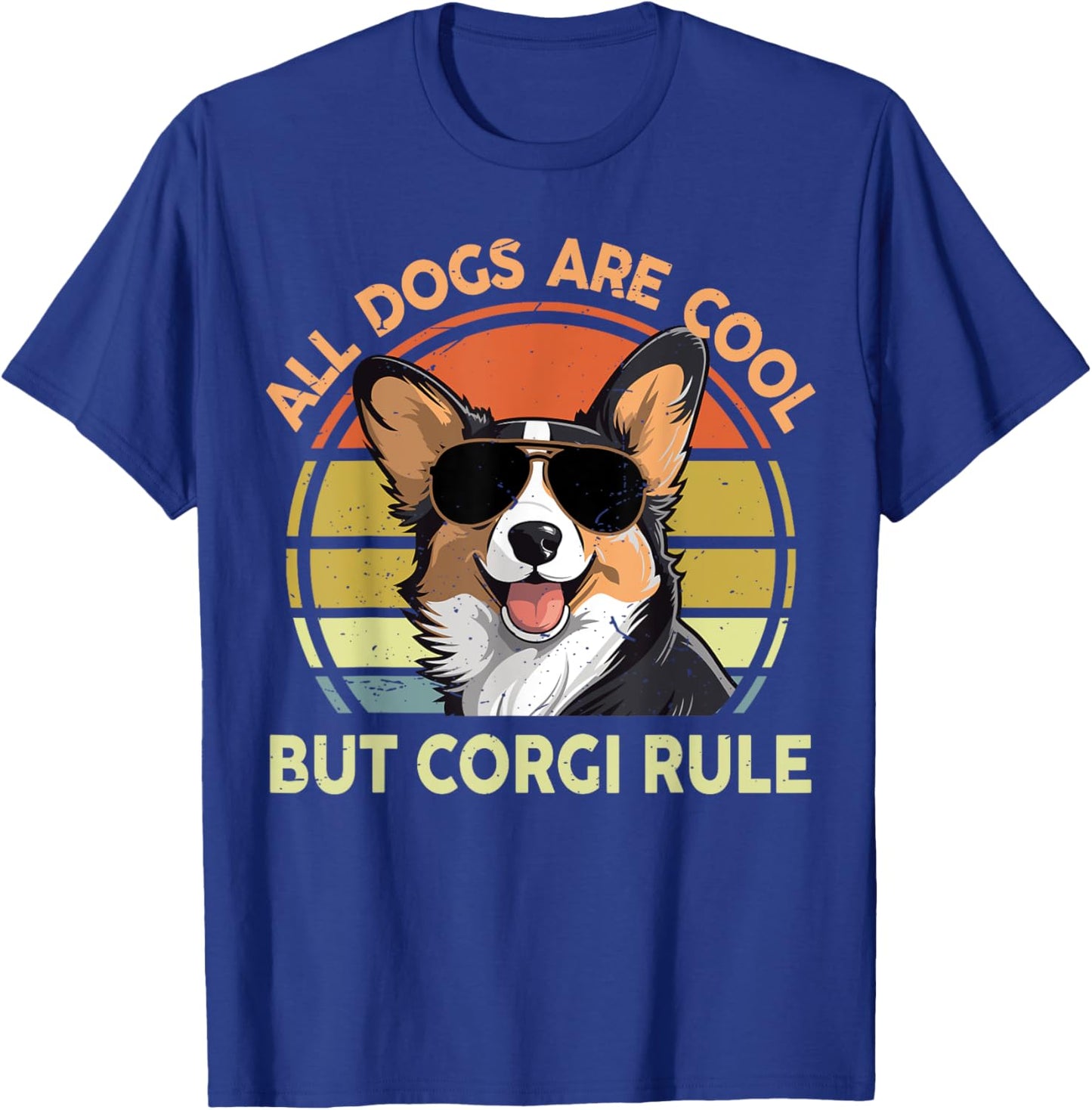 All Dogs Are Cool But Corgi Rule Funny Men Women Dad Mom T-Shirt - T-Shirt | Royal