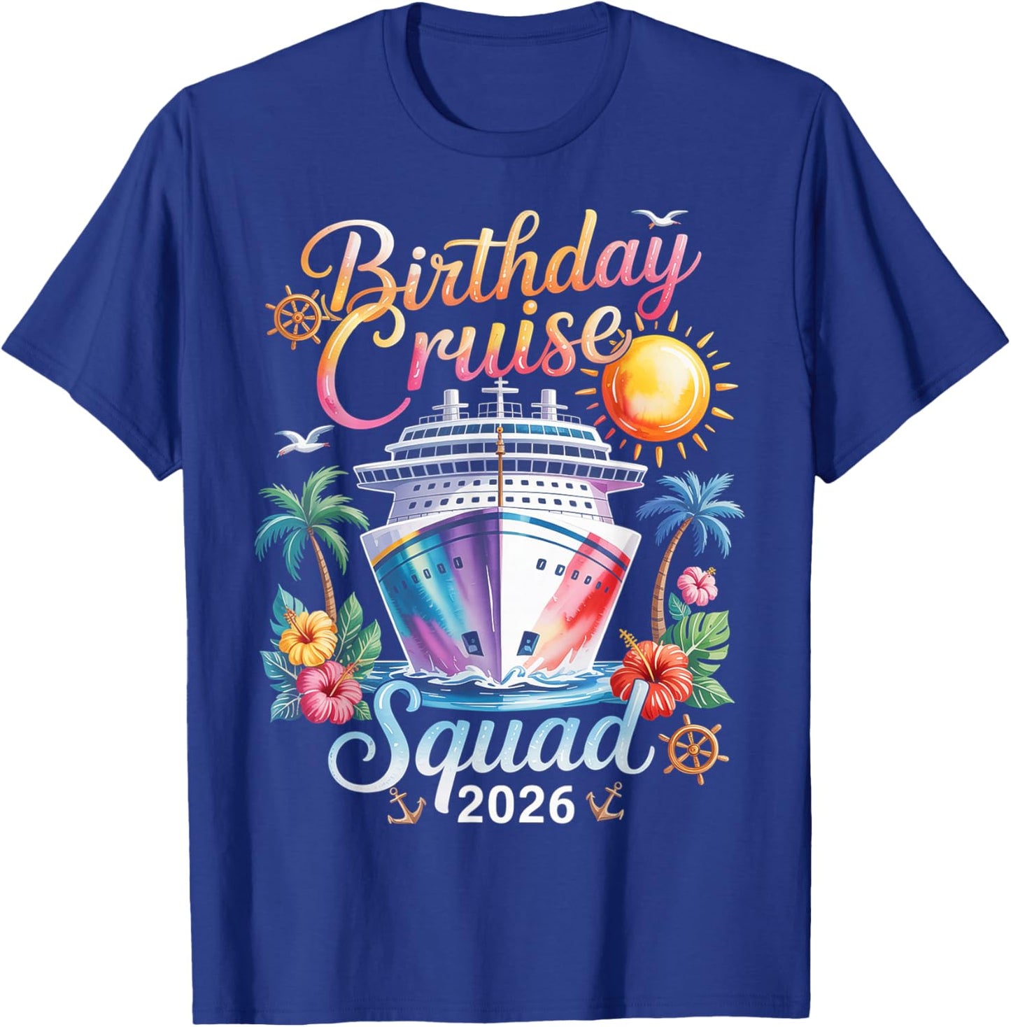 Birthday Cruise Squad 2026 T-Shirt - T-Shirt | Royal