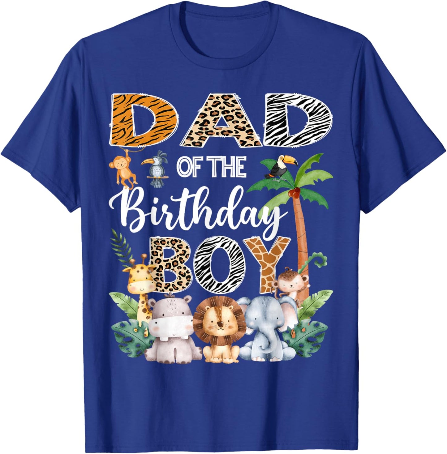 Dad Of The Birthday Boy Safari Jungle Bday Party T-Shirt - T-Shirt | Royal