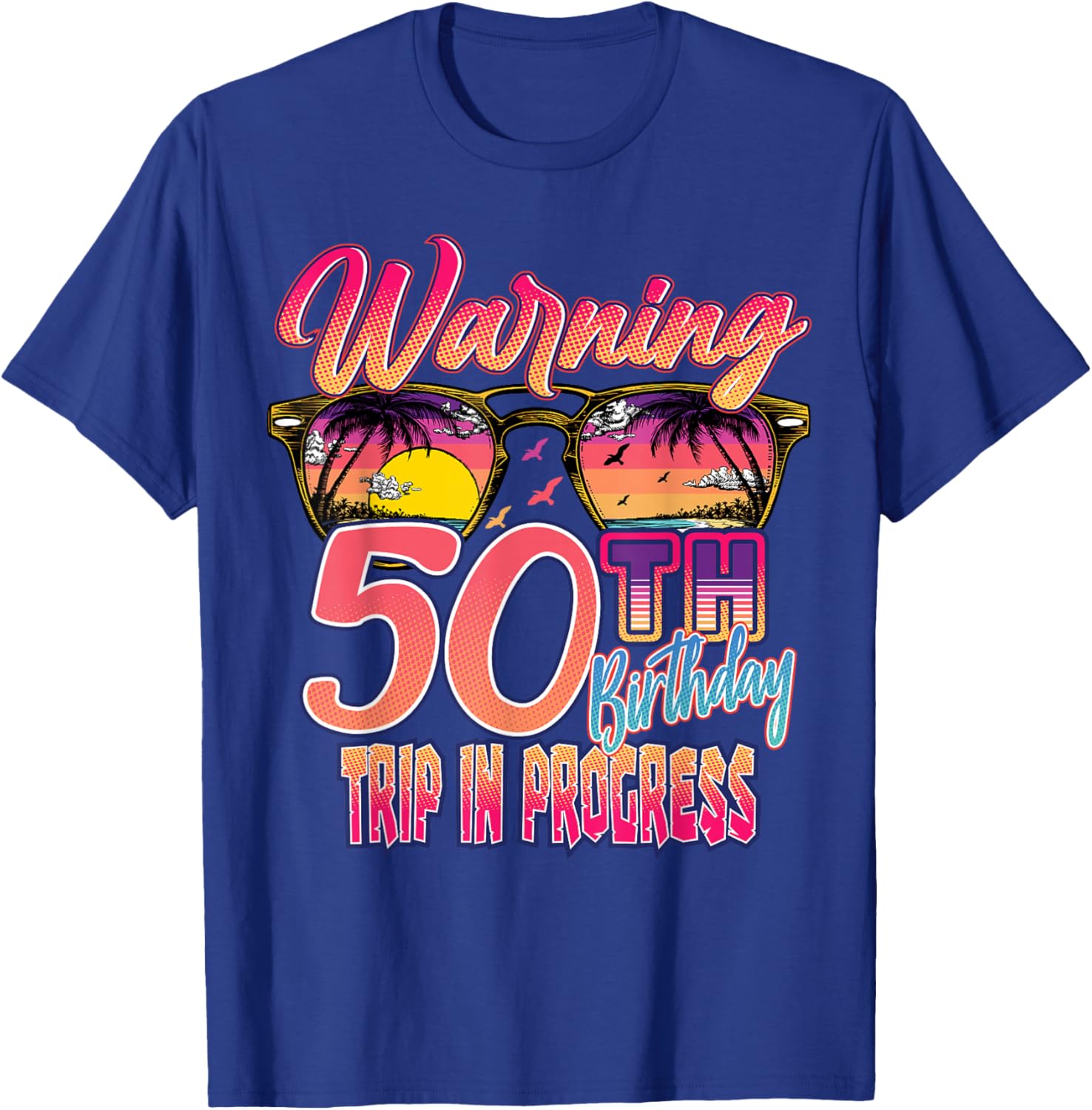 50th Birthday Trip Vacation 50 Year Old Cruise Warning Retro T-Shirt - T-Shirt | Royal