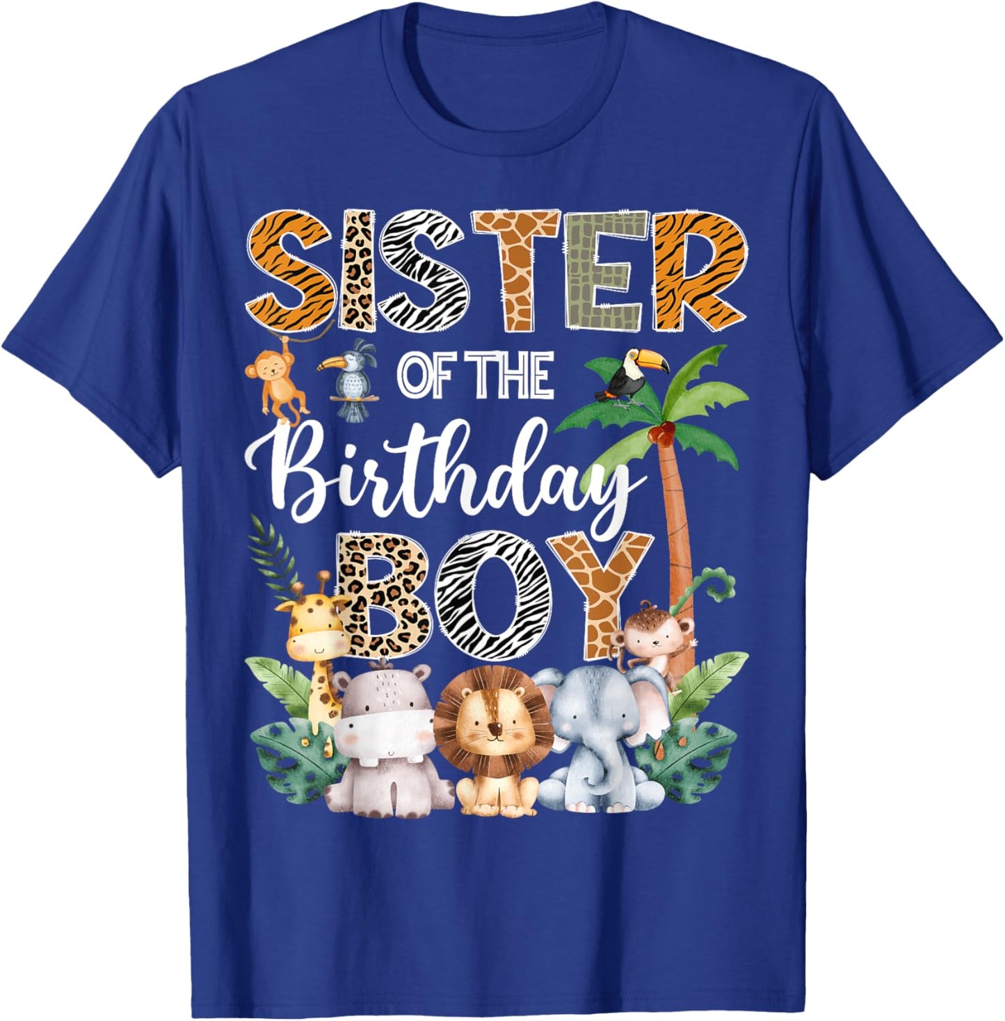 Sister Of The Birthday Boy Safari Jungle Bday Party T-Shirt - T-Shirt | Royal
