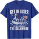 Get in Loser were Crossing The Delaware Patriotic Humor T-Shirt - T-Shirt | Royal