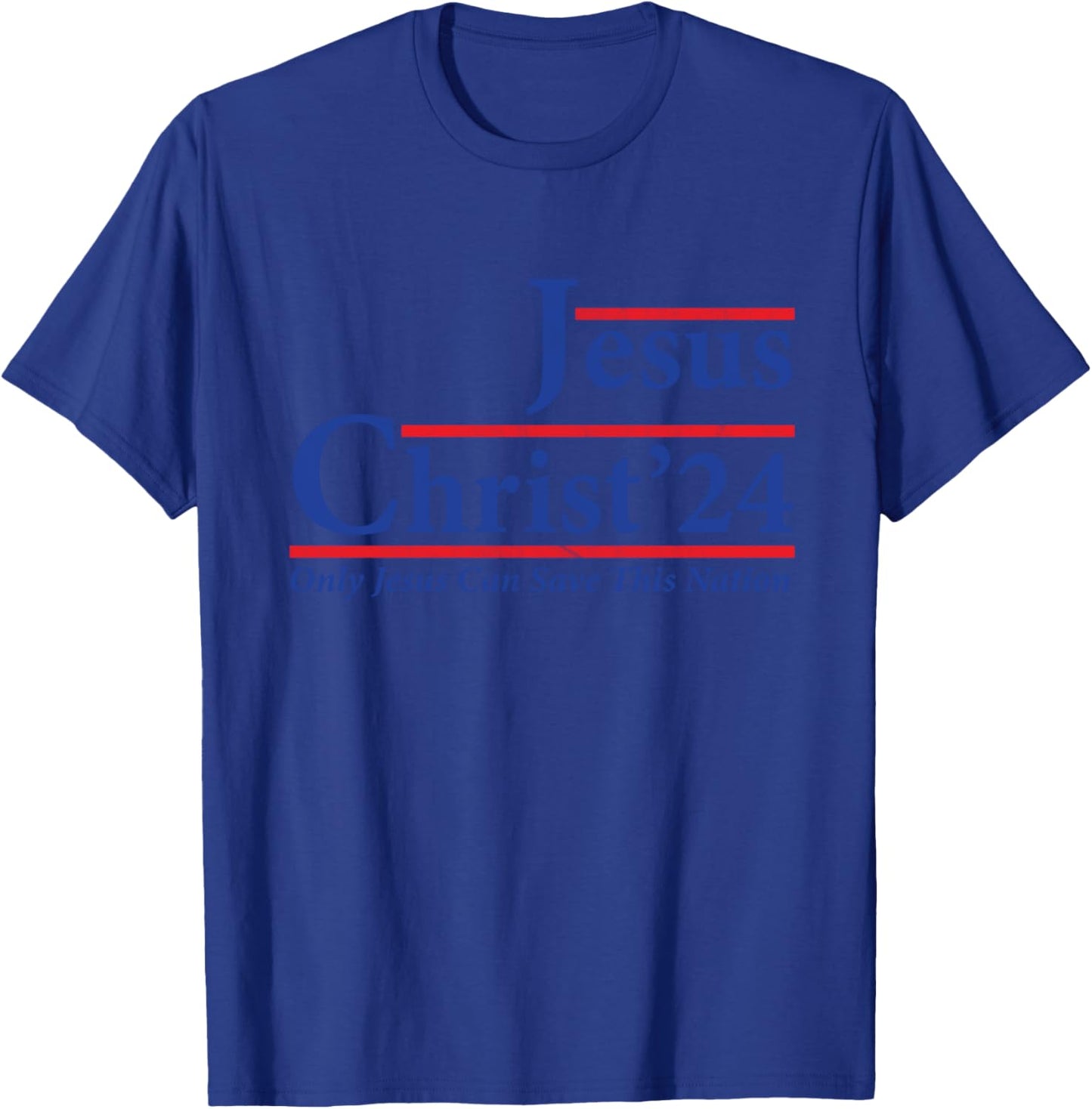 Cool Jesus Christ 2024 Only Jesus Can Save This Nation T-Shirt - T-Shirt | Royal
