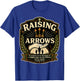 Christian Fathers Day Psalm 127:4 Raising Arrows Heritage T-Shirt - T-Shirt | Royal