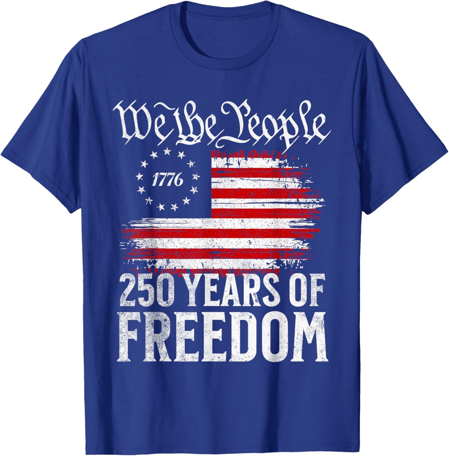 We The People 250 Years T-Shirt - T-Shirt | Royal