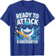 Ready to Attack Kindergarten Shark First Day of School Boys T-Shirt - T-Shirt | Royal