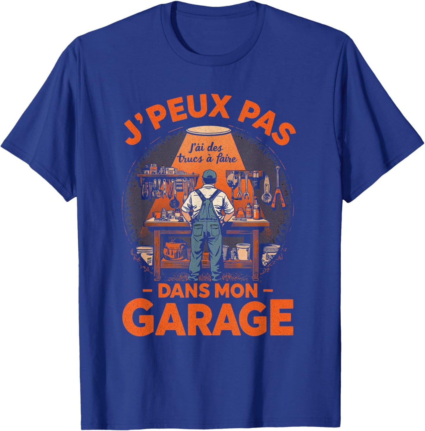 Funny Dad Bricoleur J'peux Pas J'Ai Garage DIY Funny T-Shirt - T-Shirt | Royal