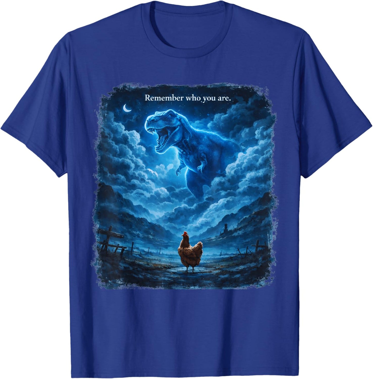 Remember Who are You Dinosaur Chicken T Rex Meme T-Shirt - T-Shirt | Royal