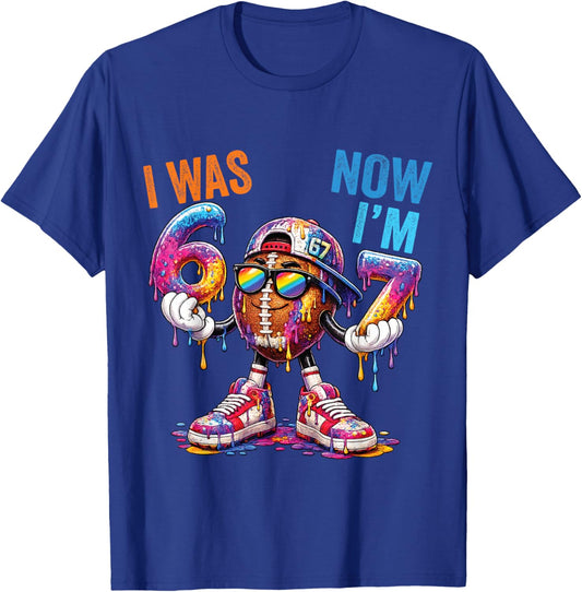 I was 6 Now I'm 7 Birthday Football Drip Boys Kids 67 Meme T-Shirt - T-Shirt | Royal