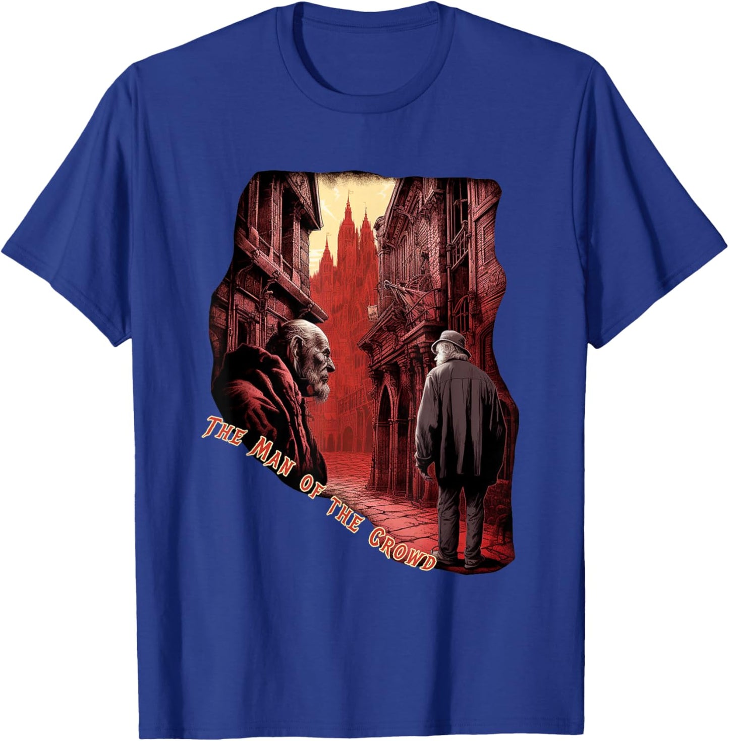 The Man of the Crowds by Edgar Allan Poe T-Shirt - T-Shirt | Royal