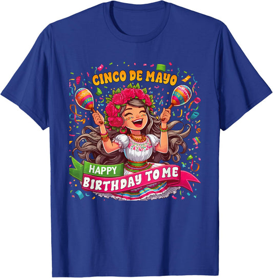 Happy Cinco De Mayo Birthday To Me Mexican Party Maracas T-Shirt - T-Shirt | Royal