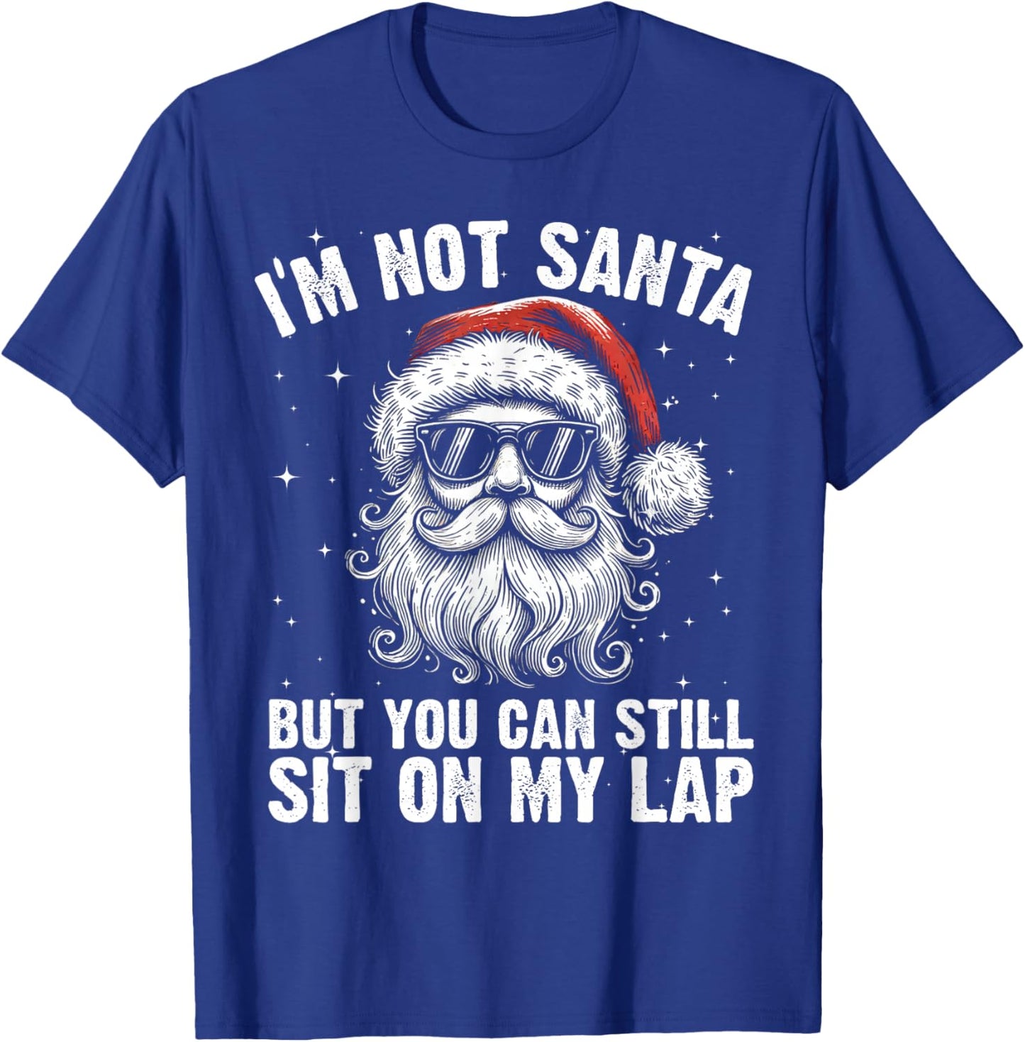 Funny Naughty Rude Santa in Sunglasses, I'm Not Santa T-Shirt - T-Shirt | Royal