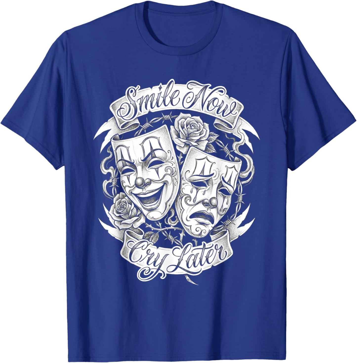 Smile Now Cry Later Chicano Masks Roses Barbed Wire Art T-Shirt - T-Shirt | Royal