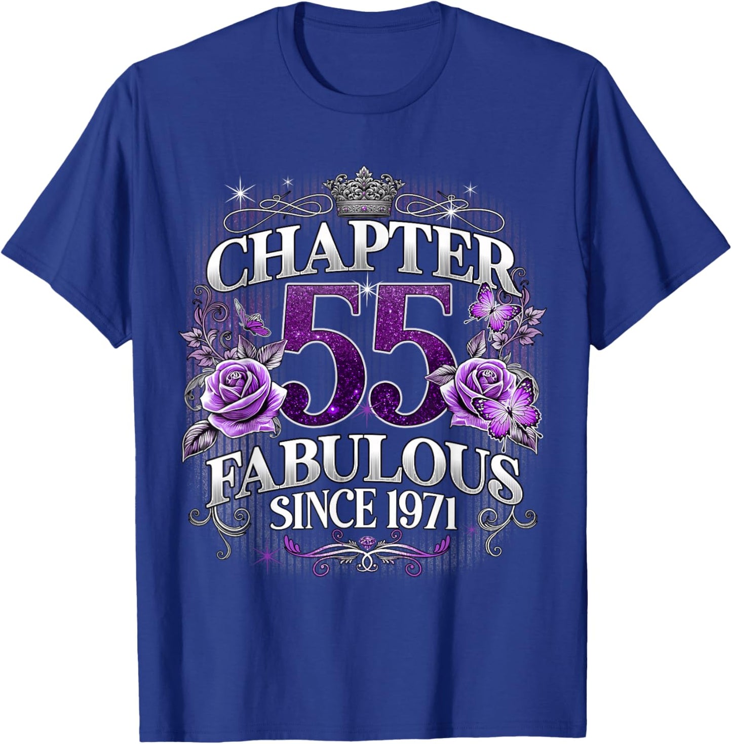 Chapter 55 Fabulous Since 1971 Roses 55th Birthday Women T-Shirt - T-Shirt | Royal