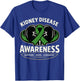 March is National Kidney Disease Awareness Month Green Month T-Shirt - T-Shirt | Royal