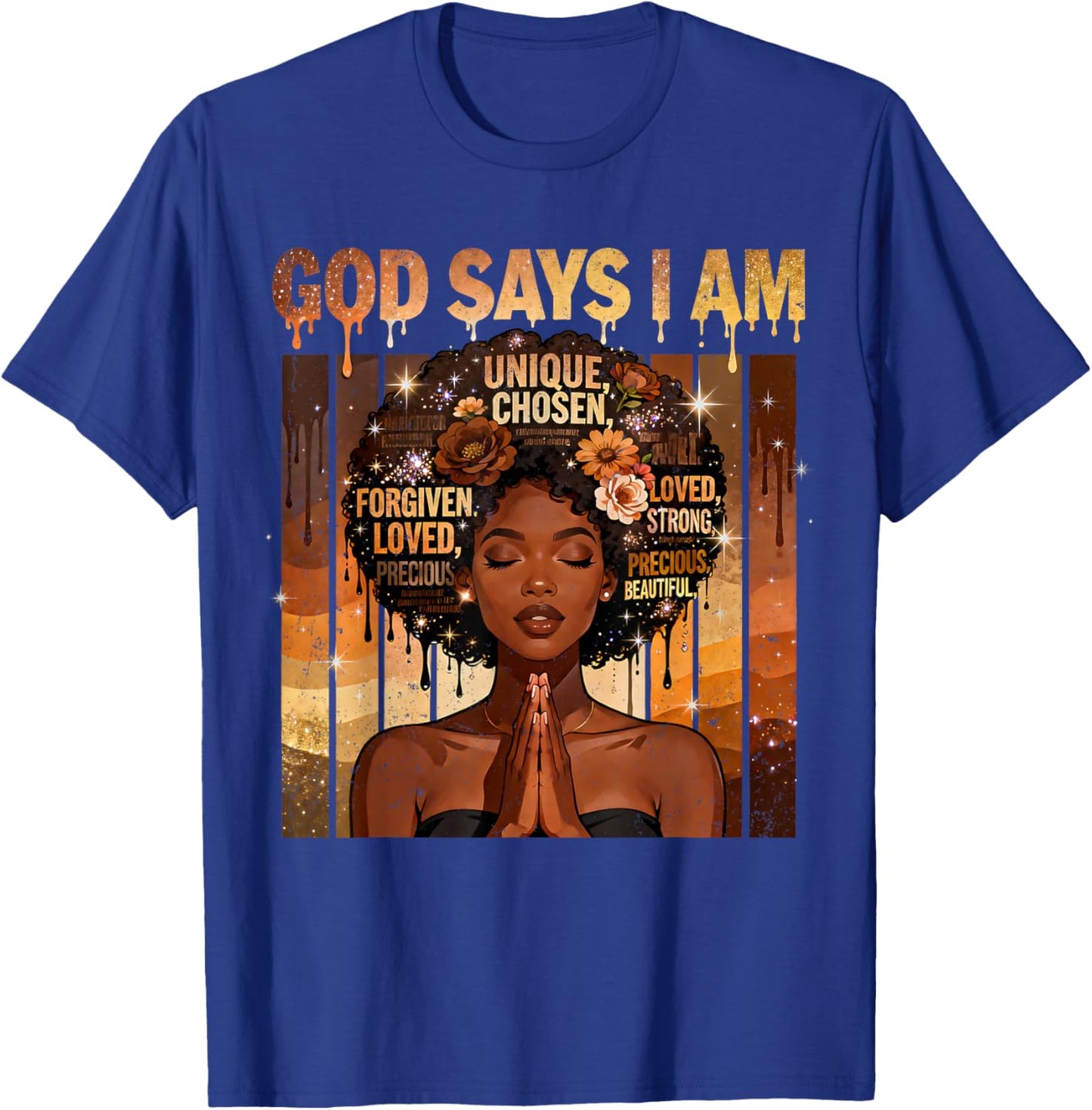 God Says I Am Chosen Loved Black Woman Faith Design T-Shirt - T-Shirt | Royal