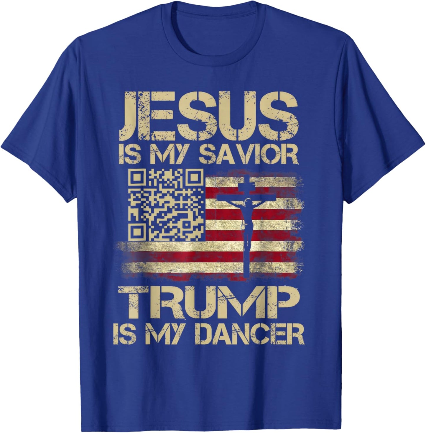 Jesus Is My Savior Trump Is My Dancer QR Trump Dancing Code T-Shirt - T-Shirt | Royal