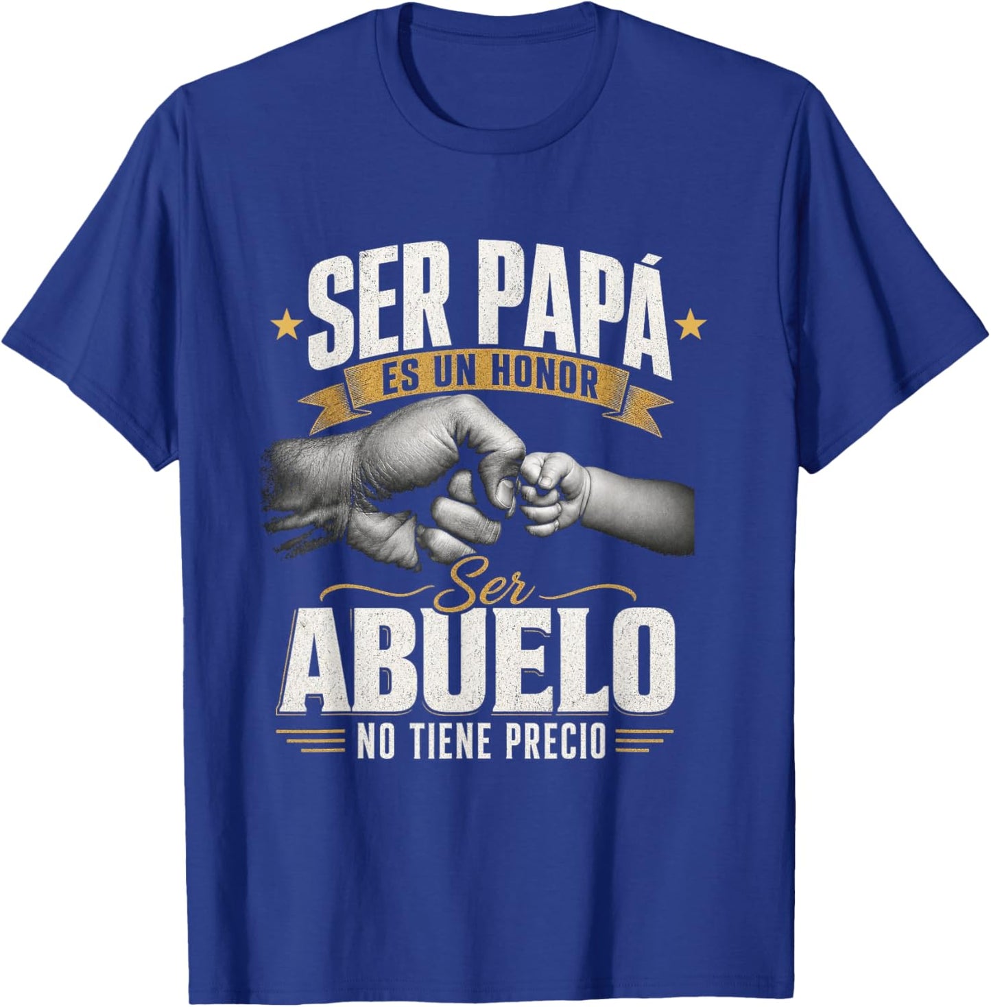 Ser Papa ES Un Honor Ser Abuelo No Tiene Precio Grandfather T-Shirt - T-Shirt | Royal