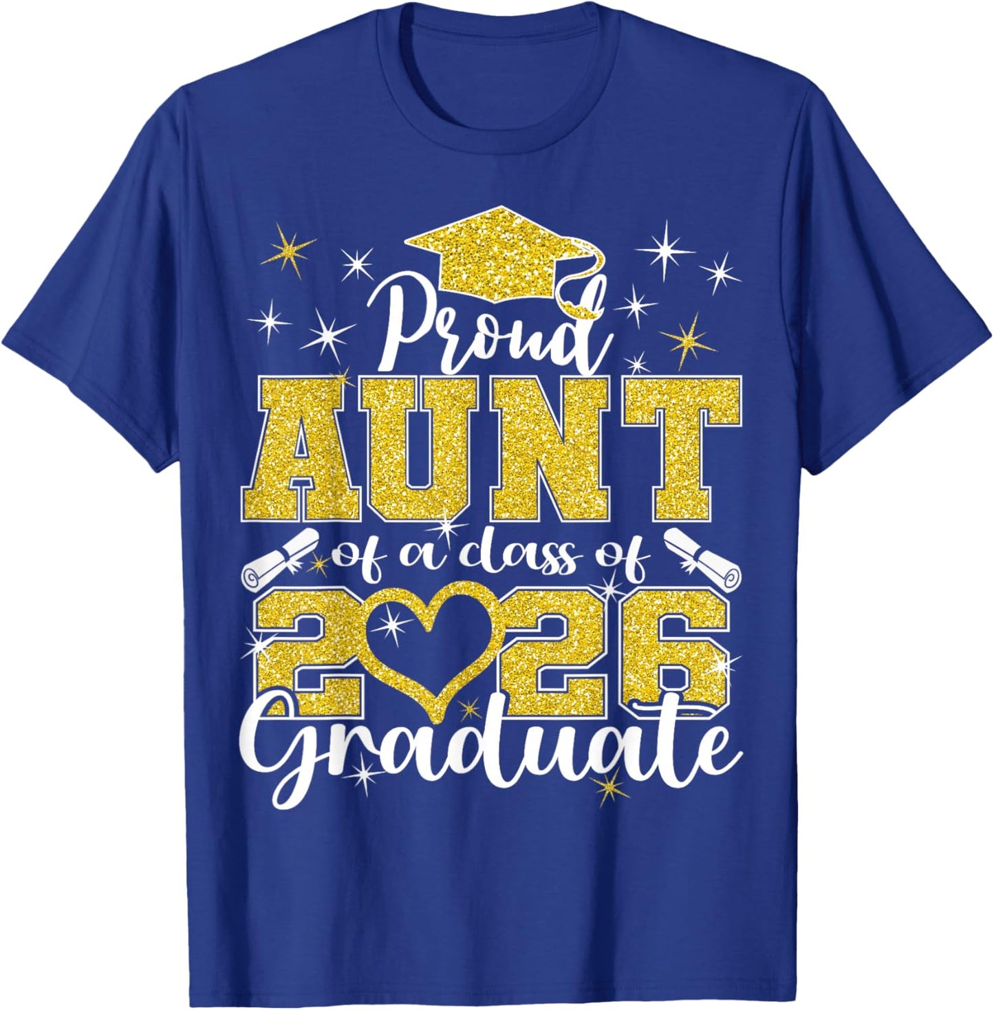 Super Proud Aunt of 2026 Graduate Senior Graduation Family T-Shirt - T-Shirt | Royal