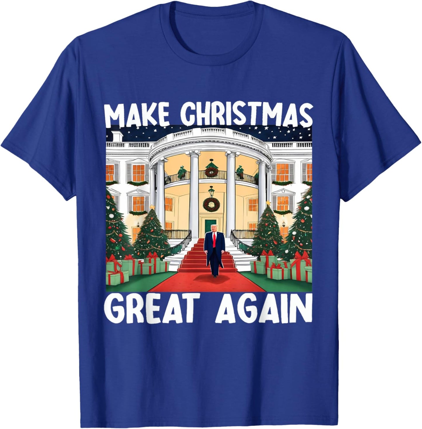 Trump Make Christmas Great Again Funny Xmas Pajama Men Women T-Shirt - T-Shirt | Royal