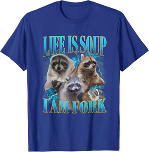 Funny Raccoon Life Is Soup I Am Fork Absurd Racoon Meme T-Shirt - T-Shirt | Royal