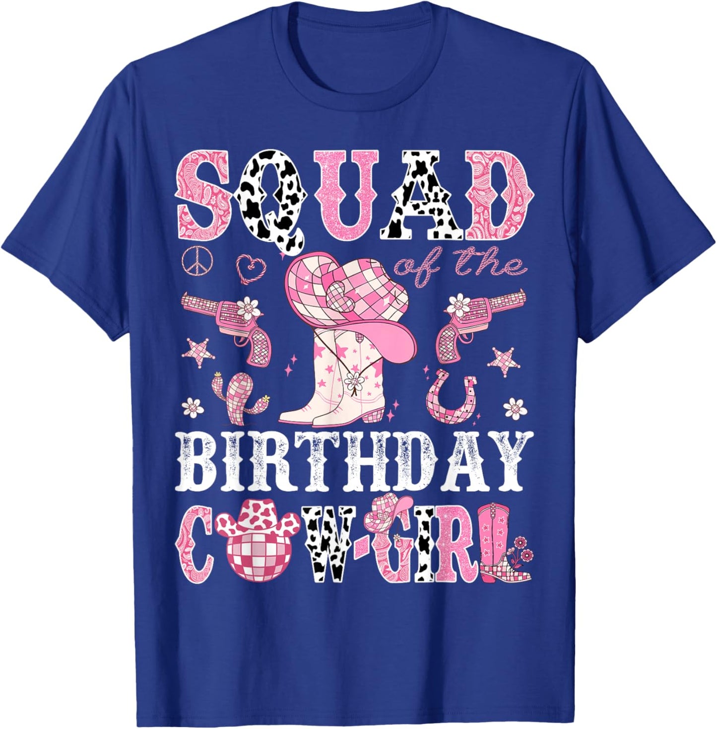 Squad Of The Birthday Cow-Girl Pink Disco Rodeo Western T-Shirt - T-Shirt | Royal
