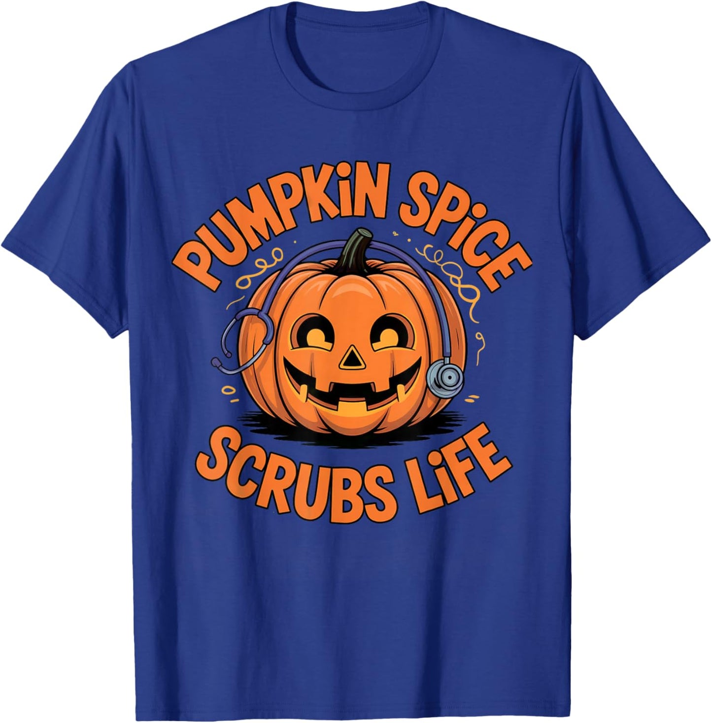 Pumpkin Spice Scrubs Life Nurse Funny Halloween Costume ICU T-Shirt - T-Shirt | Royal