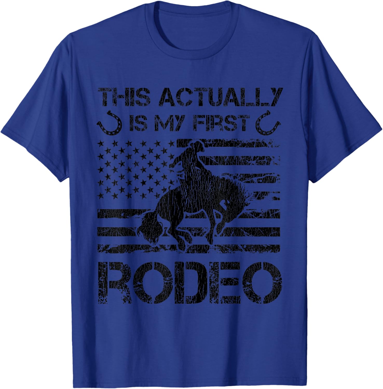 This Actually Is My First Rodeo Funny Horse Rodeo T-Shirt - T-Shirt | Royal