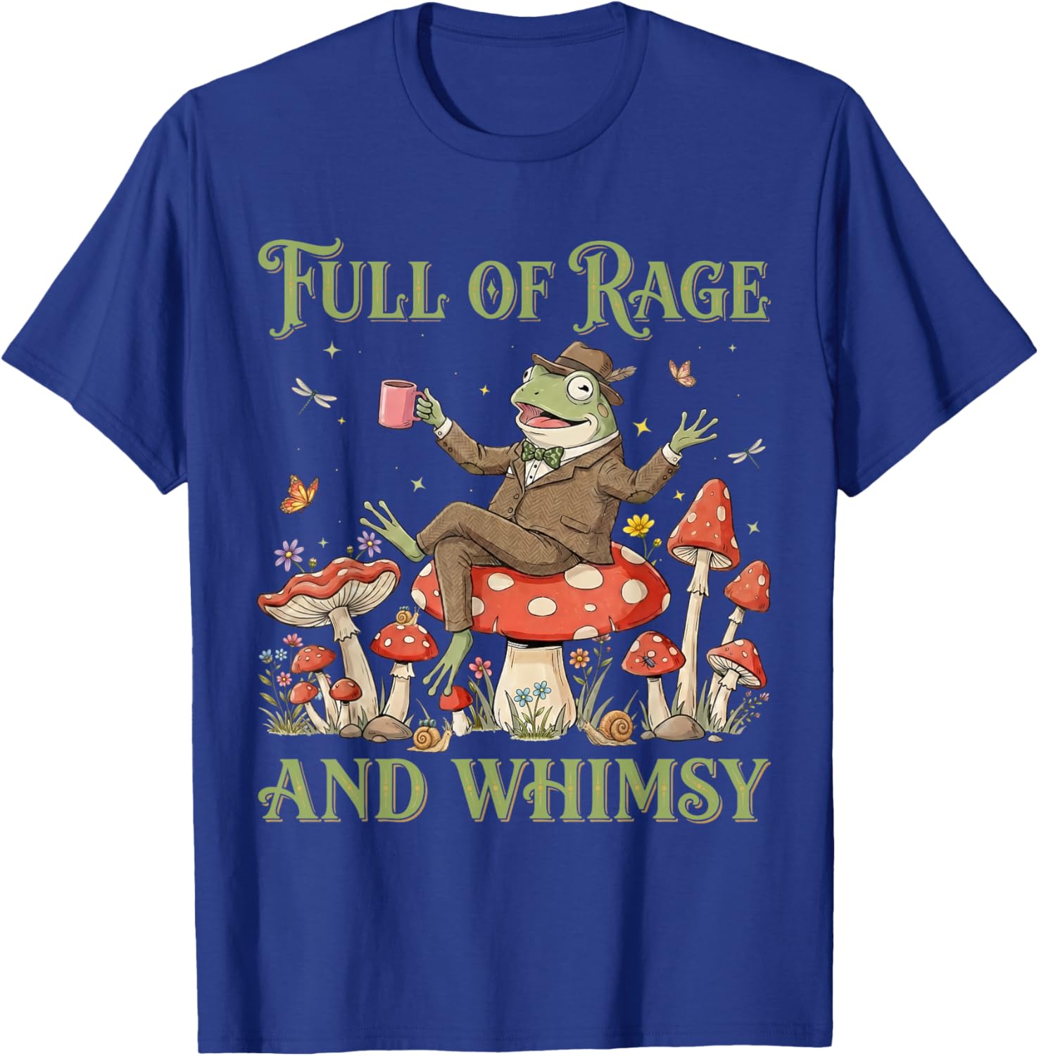 Funny Full of Rage and Whimsy Frog Meme Humor T-Shirt - T-Shirt | Royal