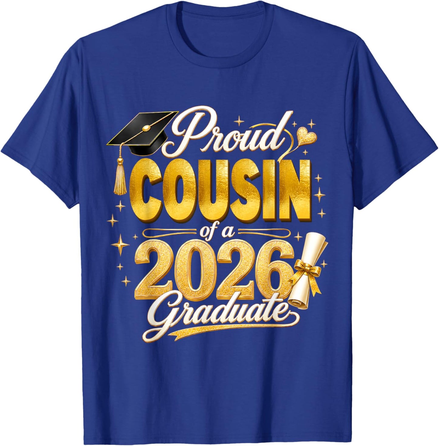 Proud Cousin 2026 Graduate Senior Graduation Family Pride T-Shirt - T-Shirt | Royal