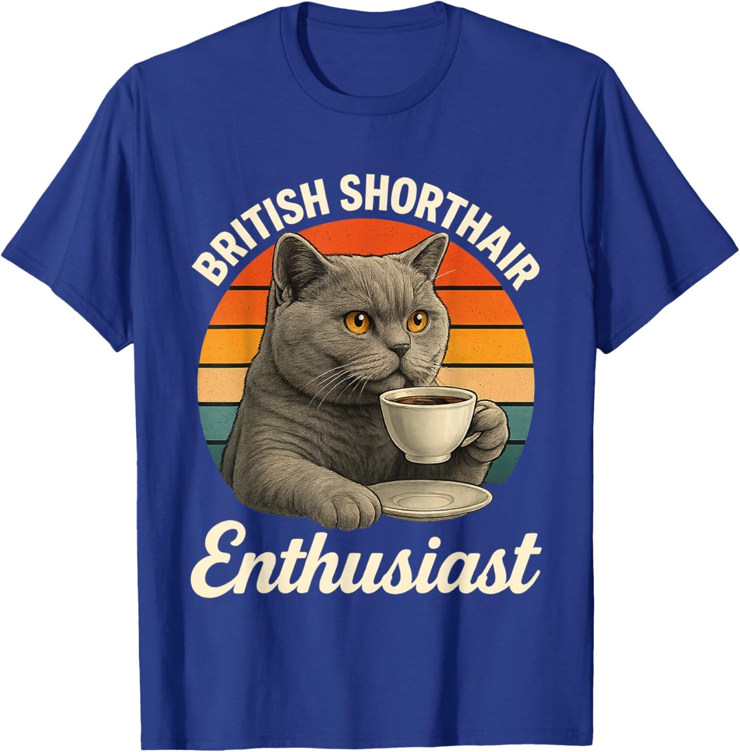 Britannique Amateur de Cheveux Courts pour Chat Maman British Shorthair T-Shirt - T-Shirt | Royal
