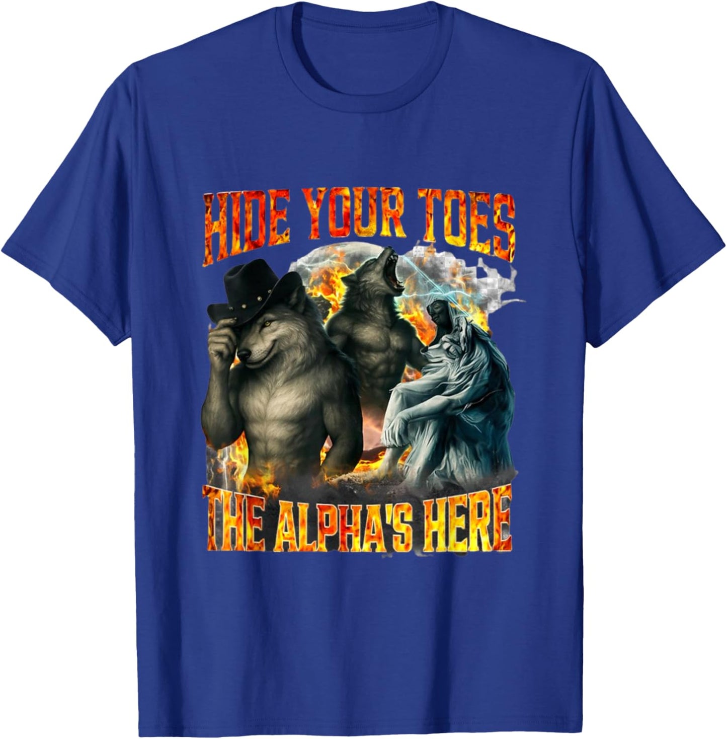 Hide Your Toes The Alphas Here Funny Gen Z Meme Cringe Witty T-Shirt - T-Shirt | Royal