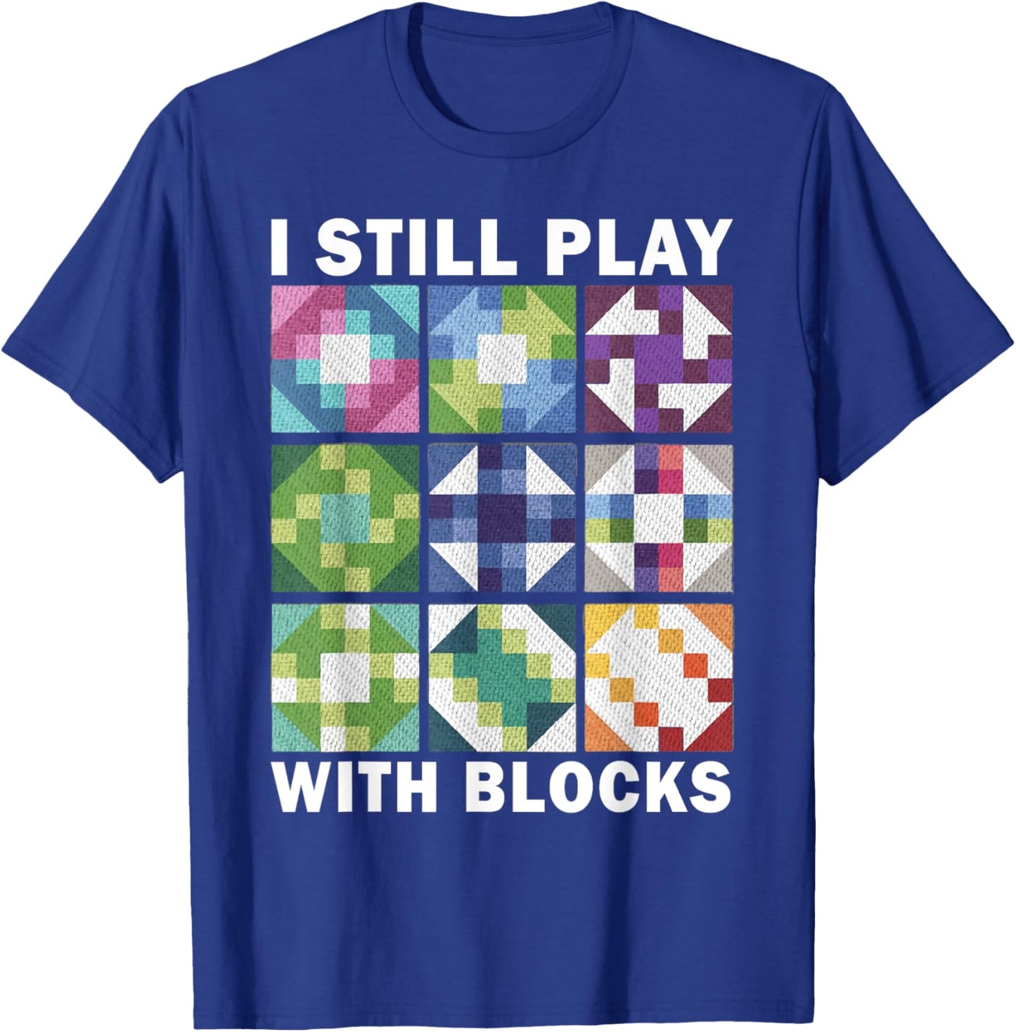 Funny Quilting Art Quilting Sewing Lover Quilter T-Shirt - T-Shirt | Royal