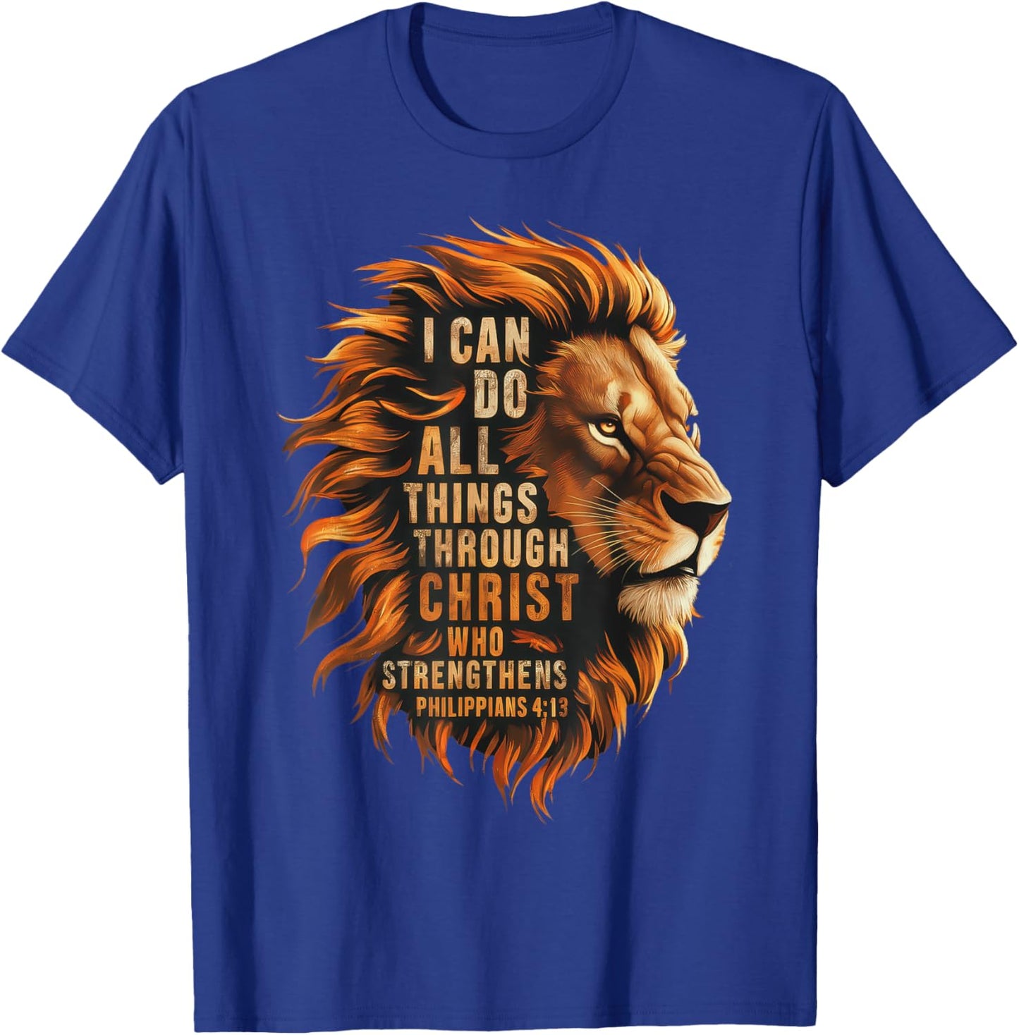 I Can Do Things Through Christ Christian Philippians 4:3 T-Shirt - T-Shirt | Royal