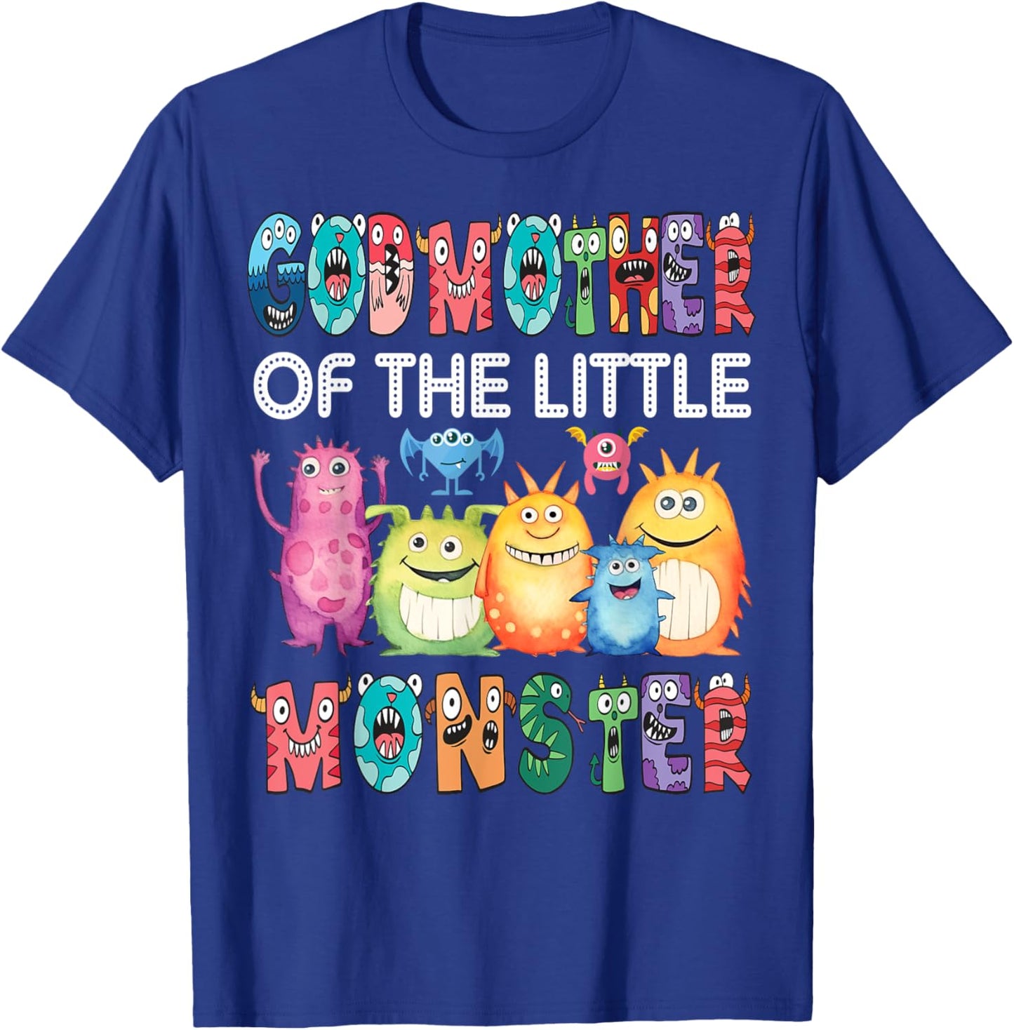 GodMother Of The Little Monster Kids 1St Birthday Party T-Shirt - T-Shirt | Royal