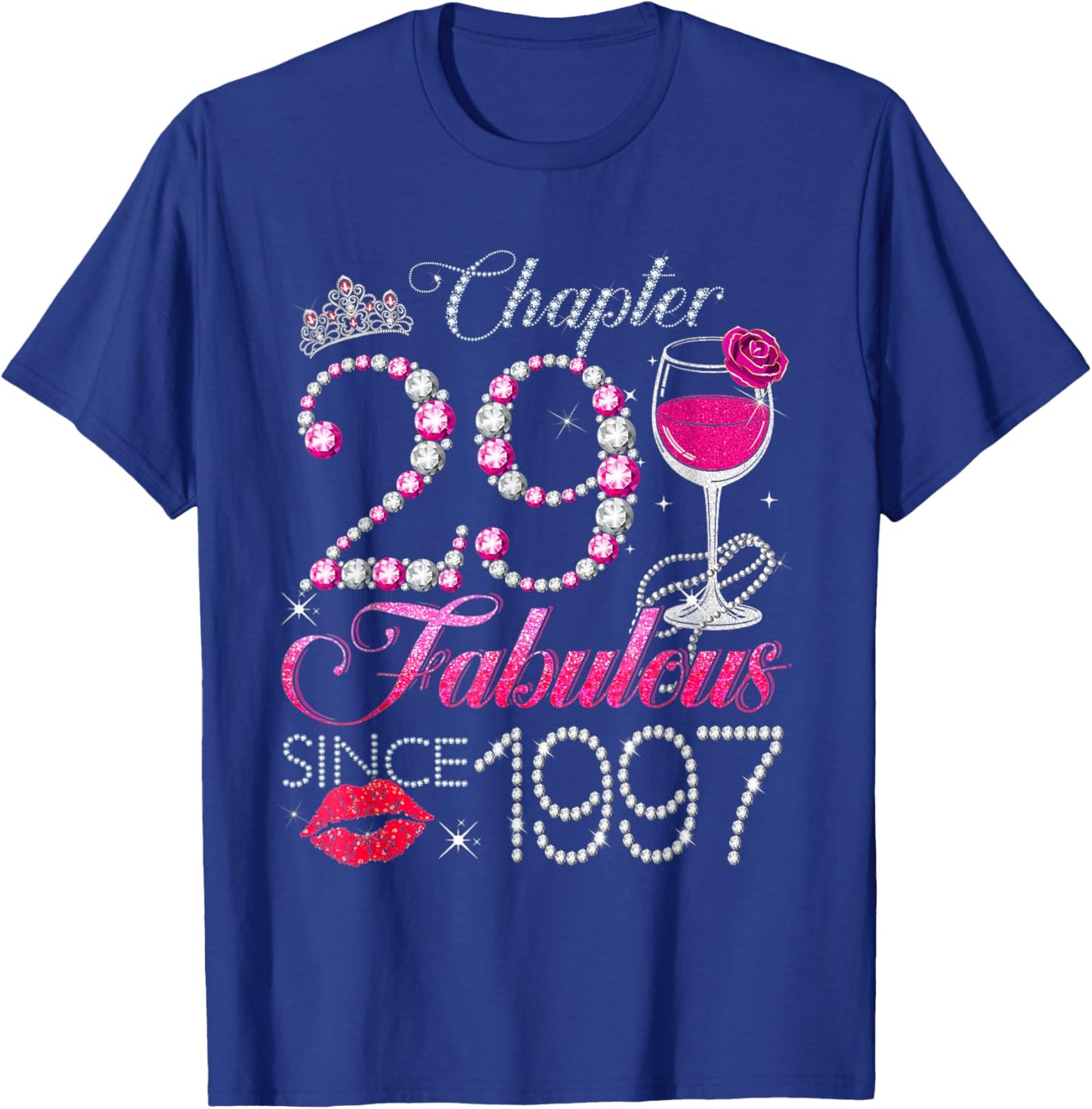Chapter 29 Fabulous Since 1997 29th Birthday Queen Diamond T-Shirt - T-Shirt | Royal