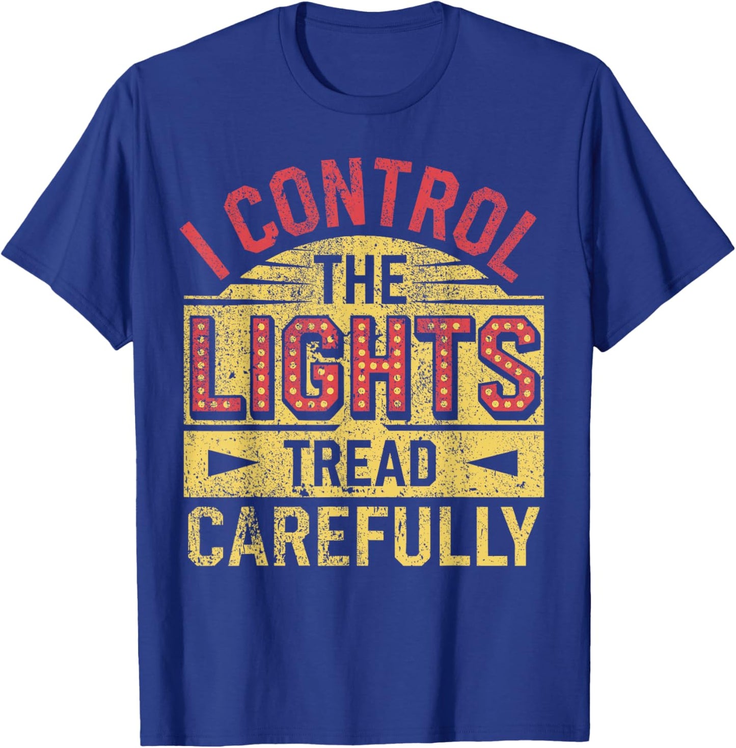 Theatre Stage Manager Light Crew Theater Director T-Shirt - T-Shirt | Royal